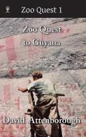 Zoo Quest to Guyana