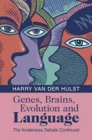 Genes, Brains, Evolution and Language: The Innateness Debate Continued