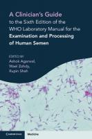 Clinician's Guide to the Sixth Edition of the WHO Laboratory Manual for the  Examination and Processing of Human Semen