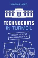 Technocrats in Turmoil: The Fed, the ECB, and the Changing Politics of Money