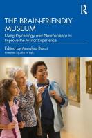 Brain-Friendly Museum: Using Psychology and Neuroscience to Improve the Visitor Experience