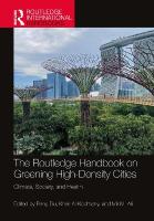 Routledge Handbook on Greening High-Density Cities: Climate, Society and Health