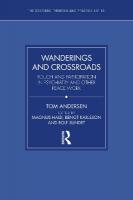 Wanderings and Crossroads: Touch and Participation in Psychiatry and Other Peace Work