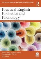 Practical English Phonetics and Phonology: A Resource Book for Students 5th edition