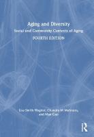Aging and Diversity: Social and Community Contexts of Aging 4th edition