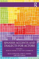 Spanish Accents and Dialects for Actors: Volume 1  North America and the Caribbean