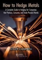 How to Hedge Metals: A Complete Guide to Hedging for Companies that Produce, Consume, and Trade  Physical Metals