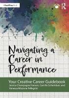 Navigating a Career in Performance: Your Creative Career Guidebook