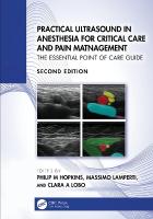 Practical Ultrasound in Anesthesia for Critical Care and Pain Management: The Essential Point of Care Guide 2nd edition