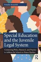 Special Education and the Juvenile Legal System: Connecting Policy, Research, and Practice to Address the School-to-Prison  Pipeline