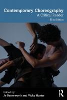 Contemporary Choreography: A Critical Reader 3rd edition