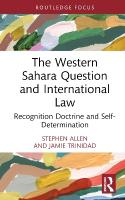 Western Sahara Question and International Law: Recognition Doctrine and Self-Determination