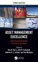 Asset Management Excellence: Optimizing Equipment Life-Cycle Decisions 3rd edition