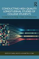Conducting High-Quality Longitudinal Studies of College Students: Considerations for Design, Analysis, and Interpretation