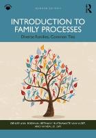 Introduction to Family Processes: Diverse Families, Common Ties 7th edition