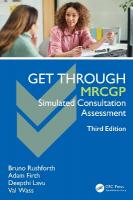 Get Through MRCGP: Simulated Consultation Assessment 3rd edition