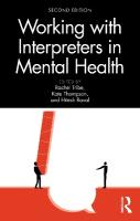 Working with Interpreters in Mental Health 2nd edition