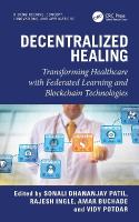 Decentralized Healing: Transforming Healthcare with Federated Learning and Blockchain Technologies