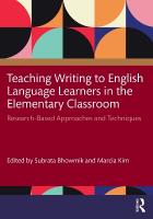 Teaching Writing to English Language Learners in the Elementary Classroom: Research-Based Approaches and Techniques
