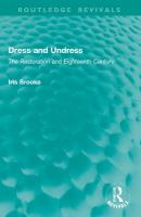 Dress and Undress: The Restoration and Eighteenth Century