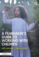 Filmmakers Guide to Working with Children