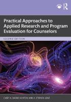 Practical Approaches to Applied Research and Program Evaluation for Counselors 2nd edition
