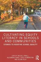 Cultivating Equity Literacy in Schools and Communities: Stories to Redefine School Quality