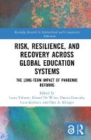 Risk, Resilience, and Recovery Across Global Education Systems: The Long-Term Impact of Pandemic Reforms