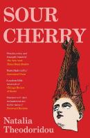 Sour Cherry: A fiercely haunting gothic horror novel examining gender and power,  reimagining the fairytale Bluebeard