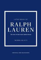 Little Book of Ralph Lauren: The story of the iconic fashion house