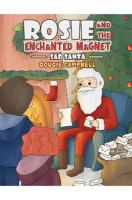 Rosie and the Enchanted Magnet: Sad Santa