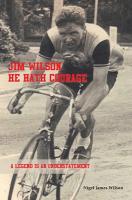 Jim Wilson: He Hath Courage: A Legend is an Understatement