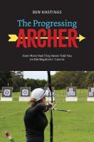 Progressing Archer: Even more that they never told you on the beginners' course