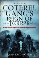 Coterel Gang's Reign of Terror: Lawlessness in Fourteenth Century Derbyshire
