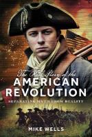 Real Story of the American Revolution: Separating Myth From Reality