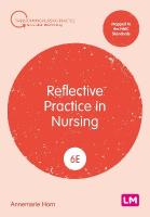 Reflective Practice in Nursing 6th Revised edition