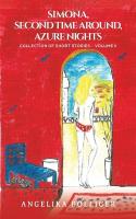 Simona, Second Time Around, Azure Nights: Collection of Short Stories - Volume II