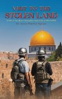 Visit to the Stolen Land: A Tale of Two Brave Journalists from USA and PALESTINE