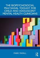 Biopsychosocial Multiaxial Toolkit for Child and Adolescent Mental Health  Clinicians