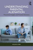 Understanding Parental Alienation: Theoretical Insights and Practical Strategies