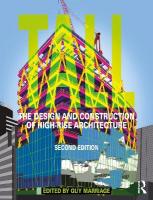 Tall: the design and construction of high-rise architecture 2nd edition
