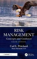 Risk Management: Concepts and Guidance 6th edition