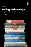 Writing Archaeology: Telling Stories About the Past 3rd edition