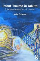 Infant Trauma in Adults: A Jungian Selving Transformation