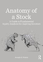 Anatomy of a Stock: A Guide to Fundamental Equity Analysis for Aspiring Investors