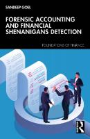 Forensic Accounting and Financial Shenanigans Detection