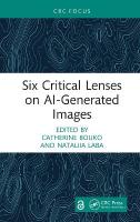 Six Critical Lenses on AI-Generated Images