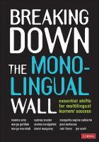 Breaking Down the Monolingual Wall: Essential Shifts for Multilingual Learners Success