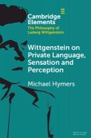 Wittgenstein on Private Language, Sensation and Perception