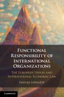 Functional Responsibility of International Organisations: The European Union and International Economic Law